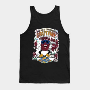 I Heard It Through The Grapevine The California Raisins Tank Top